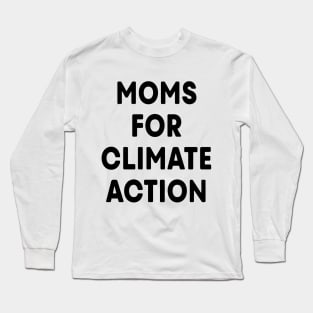 Moms for Climate Action (White) Long Sleeve T-Shirt